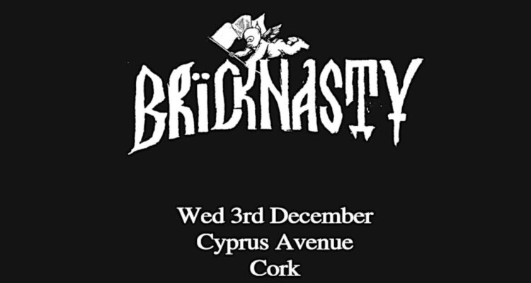 Bricknasty_at_Cyprus_Avenue_1200x628