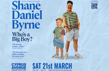 Shane_Daniel_Byrne_-_Whos_A_Big_Boy_Now_at_Cyprus_Avenue_1200x628