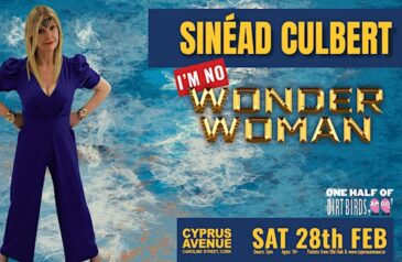 Sinead_Culbert_Dirtbirds_-_Im_No_Wonder_Woman_at_Cyprus_Avenue_1200x628